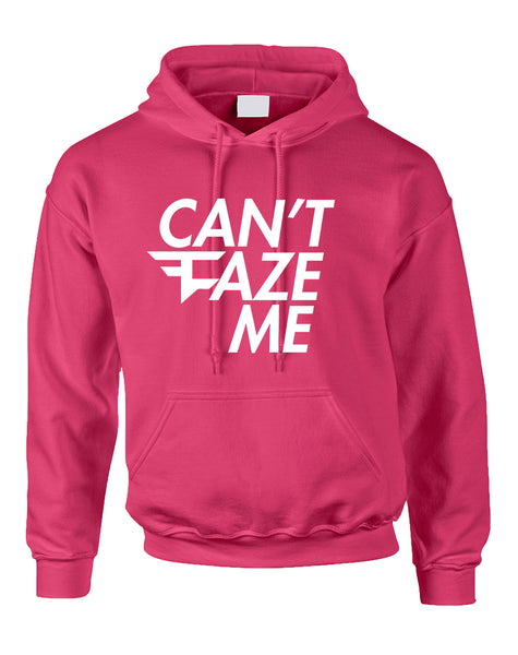 Adult Hoodie Can't Faze Me Funny Top Cool Trendy Hooded