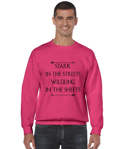 Stark in the streets wildling in the sheets mens Sweatshirt - ALLNTRENDSHOP - 8