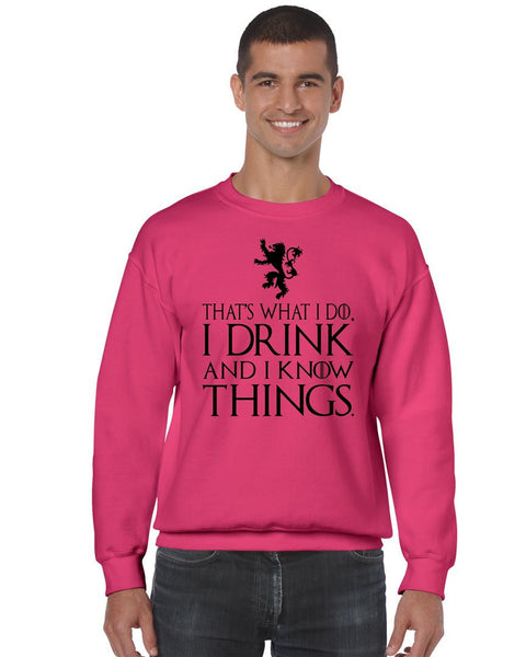 That What I Do I Drink And I Know Things mens Sweatshirt - ALLNTRENDSHOP - 8