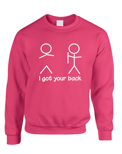 Adult Sweatshirt I Got Your Back Humor Cool Sarcasm Top