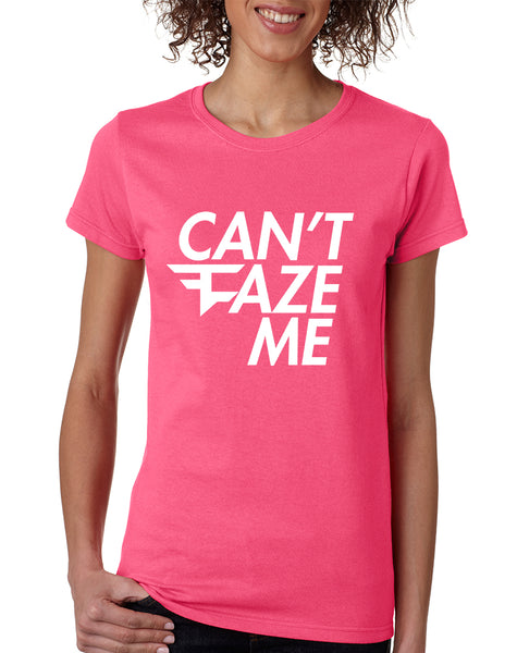 Women's T Shirt Can't Faze Me Popular T Shirt Cool Shirt