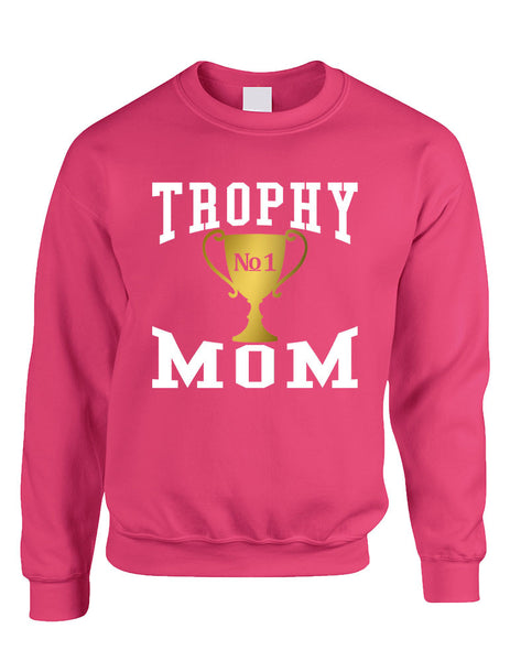 Adult Sweatshirt Trophy Mom Gift Love Mother's Day Sweatshirt - ALLNTRENDSHOP - 3