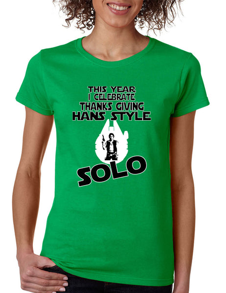 Women's T Shirt This Year Celebrate Thanks Giving Solo Trendy Holiday