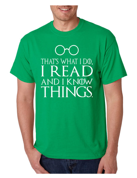 Men's T Shirt That's What I Do I Read And Know Things Cool