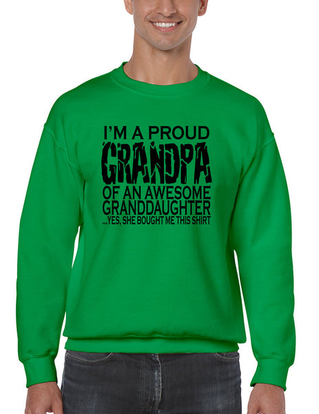 Men's Sweatshirt I'm A Proud Grandpa Granddaughter Funny Gift