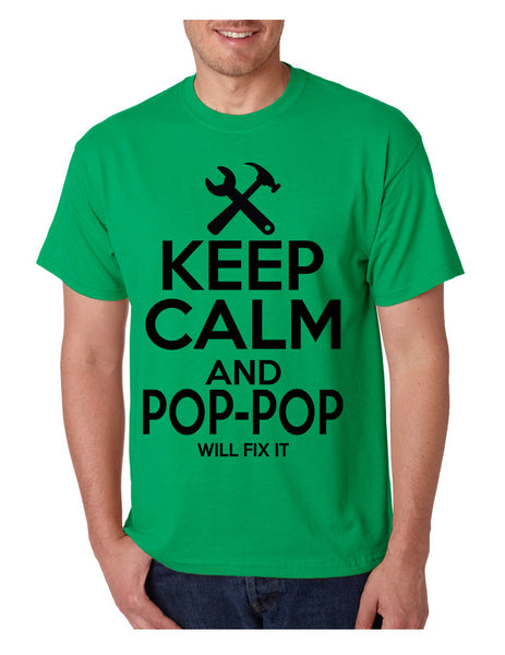 Men's T Shirt Keep Calm Pop Pop Will Fix It Grandpa Holiday Gift - ALLNTRENDSHOP - 2