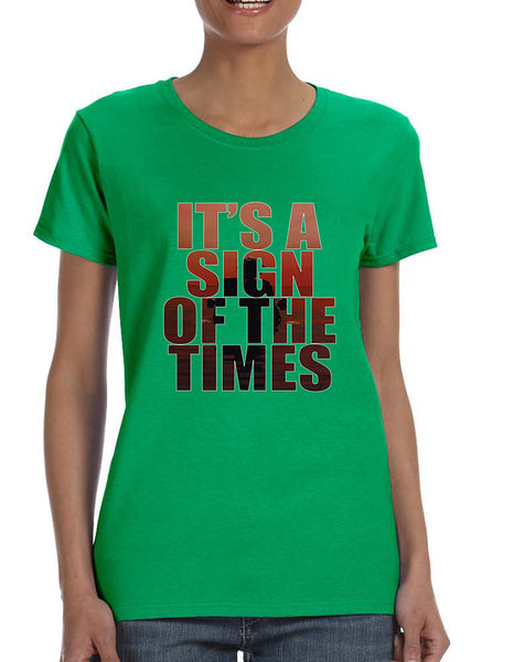 Women's T Shirt It's A Sign Of The Times Styles Shirt Popular Tee