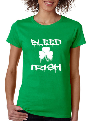 Women's T Shirt Bleed Irish St Patrick's Day Party Irish Shirt - ALLNTRENDSHOP - 1