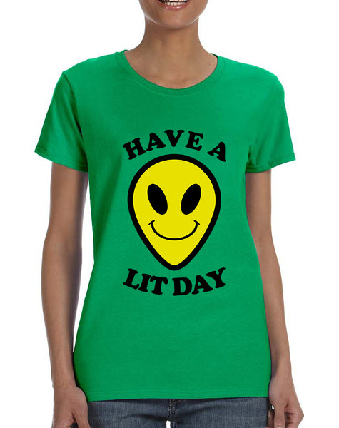 Women's T Shirt Have A Lit Day Funny Tshirt Humor Shirt Cool