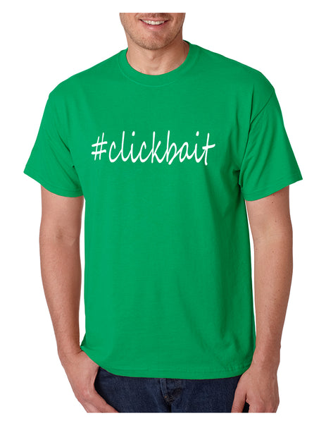 Men's T Shirt Clickbait Hashtag Internet Slang Trending Meme Tee