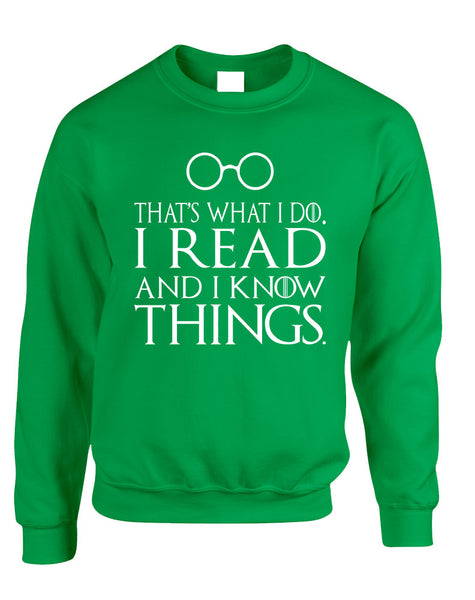 Adult Sweatshirt That's What I Do I Read And Know Things