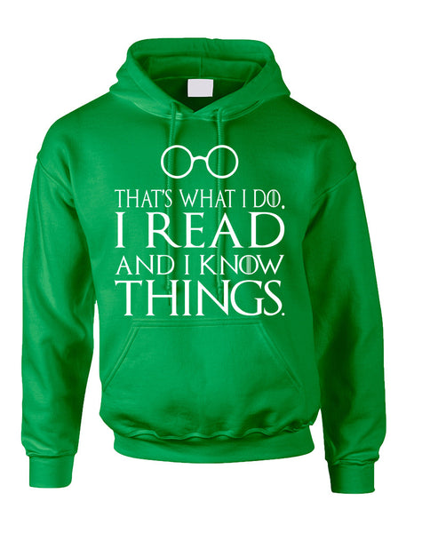 Adult Hoodie That's What I Do I Read And Know Things