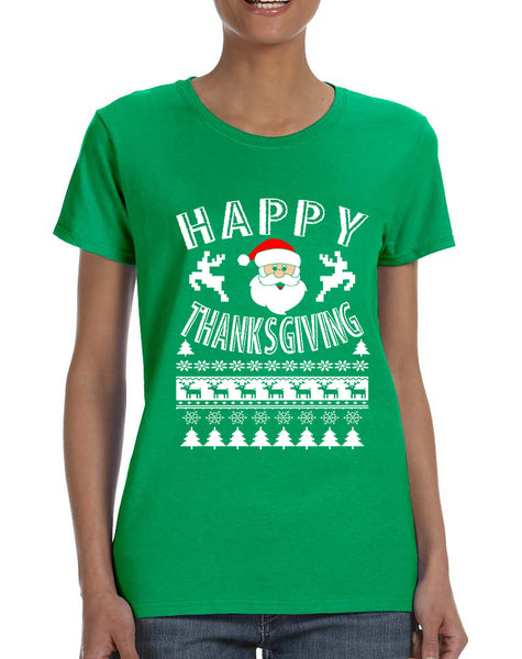Women's T Shirt Happy Thanksgiving Ugly Santa Holiday Gift