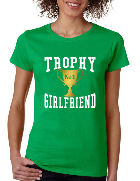 Women's T Shirt Trophy Girlfriend Love Valentine's Day Gift - ALLNTRENDSHOP - 3