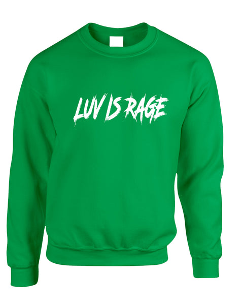 Adult Sweatshirt Luv Is Rage Cool Popular Top Comfi Sweatshirt