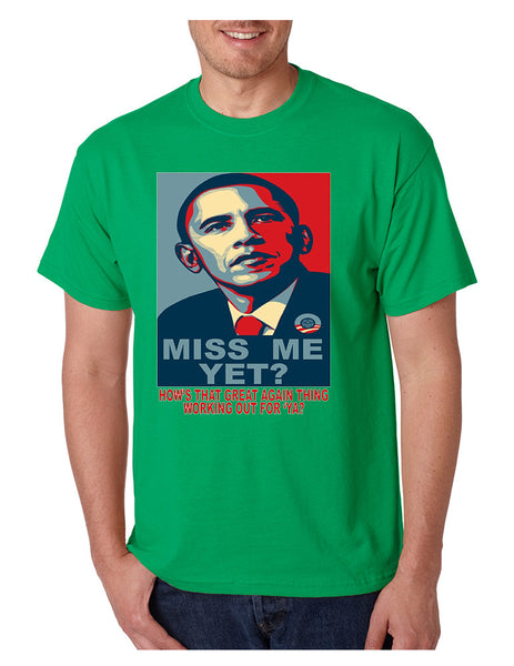 Men's T Shirt Miss Me Yet Obama Trump Elections Tee Shirt
