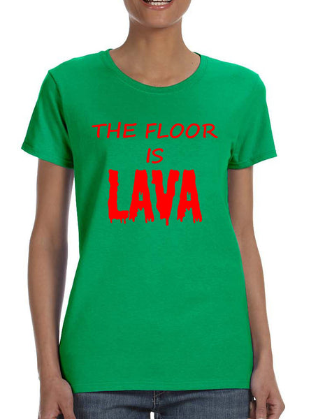 Women's T Shirt The Floor Is Lava Red Popular Game Tee Fun Gym