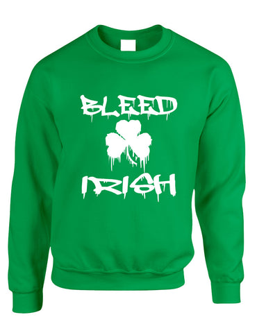 Adult Sweatshirt Bleed Irish St Patrick's Day Party Irish Top - ALLNTRENDSHOP - 1