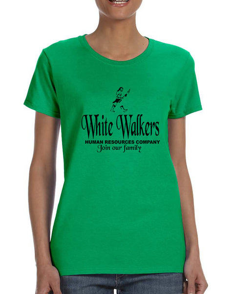Women's T Shirt White Walkers Human Resources Company