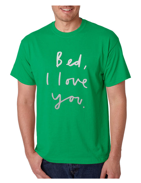 Men's T Shirt Bed I Love You Funny Humor Saying Tee