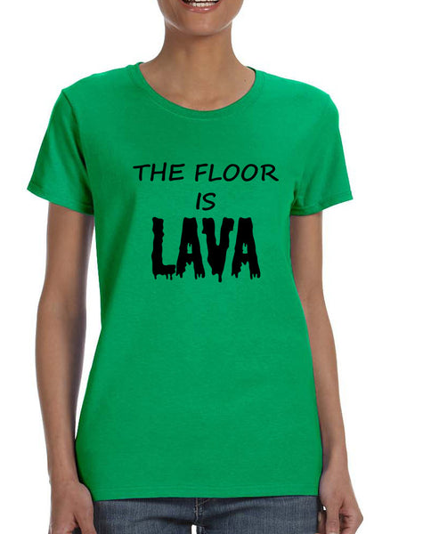 Women's T Shirt The Floor Is Lava Game Popular Tee Fun Gym Top