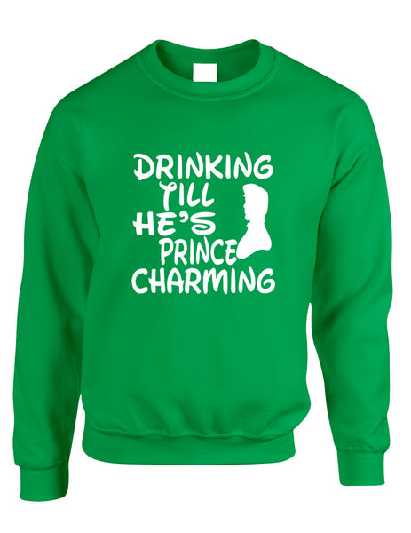 Adult Sweatshirt Drinking Till He's Prince Charming Party Top - ALLNTRENDSHOP - 2