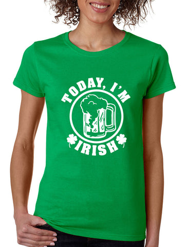 Today I'm Irish women t-shirt saint patricks day - ALLNTRENDSHOP - 1
