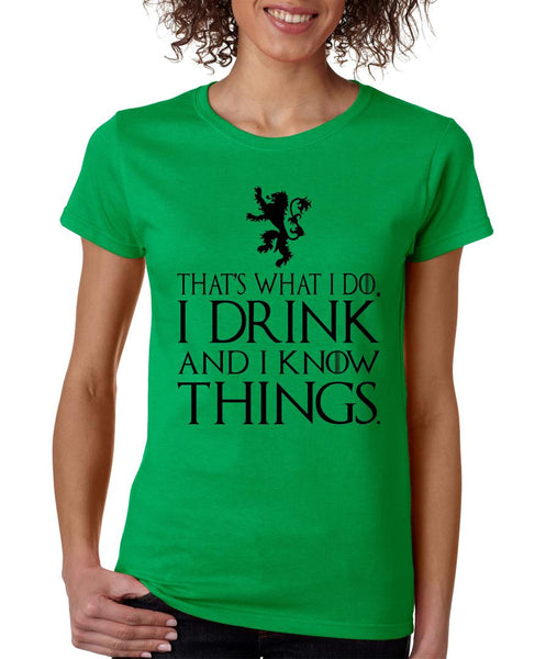 That What I Do I Drink And I Know Things womens t-shirt - ALLNTRENDSHOP - 2