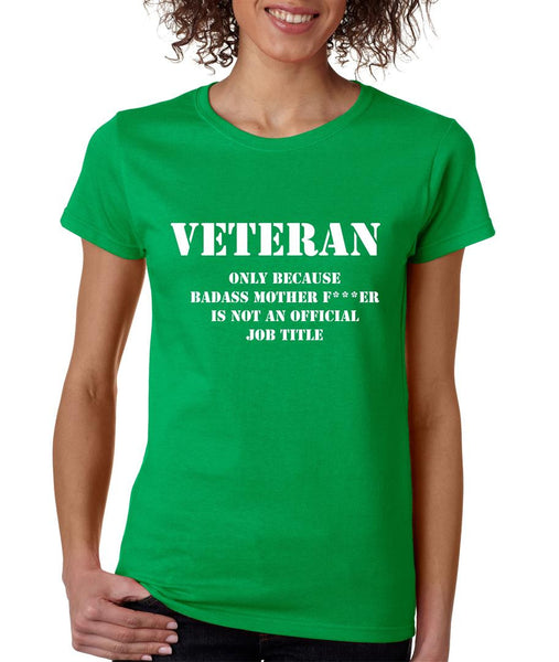 Veteran Badass mother womens t-shirt
