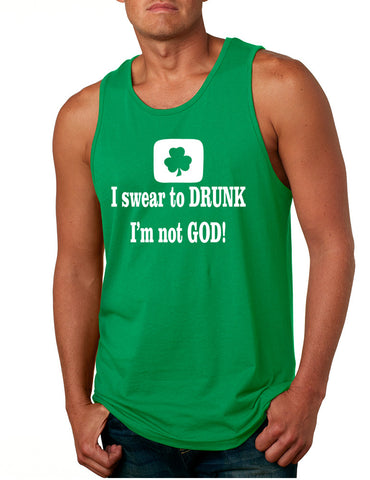 Men's Tank Top I Swear To Drunk I'm Not God St Patrick's Top