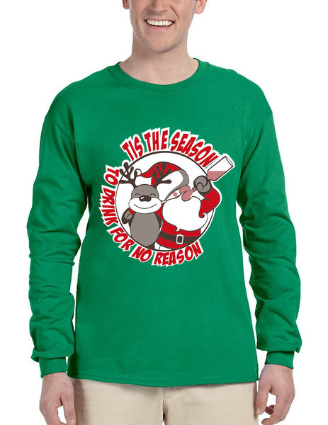 Men's Long Sleeve Tis The Season Drink For No Reason Fun Top - ALLNTRENDSHOP - 2
