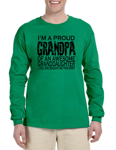 Men's Long Sleeve I'm A Proud Grandpa Granddaughter Gift Love