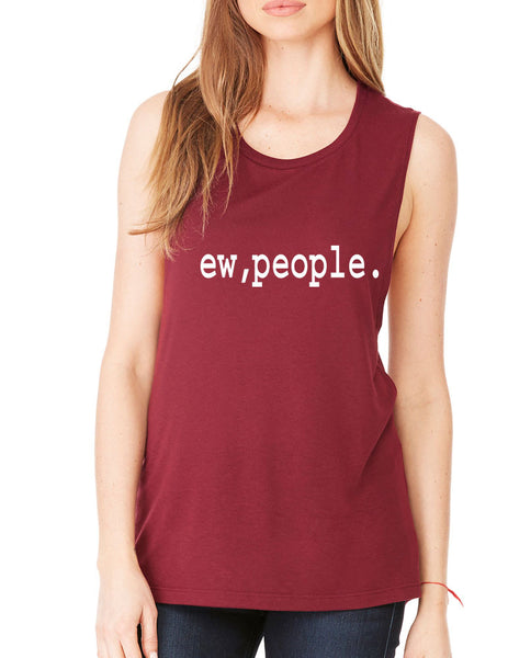 Women's Flowy Muscle Top Ew People Humor Sarcasm Fun Top - ALLNTRENDSHOP - 2