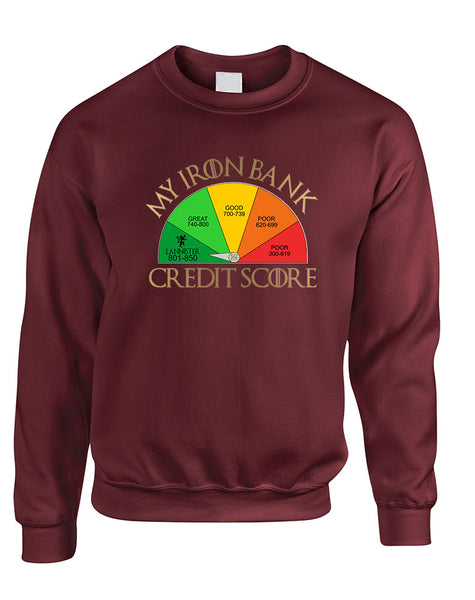 Adult Sweatshirt My Iron Bank Credit Score Lannister Cool Top