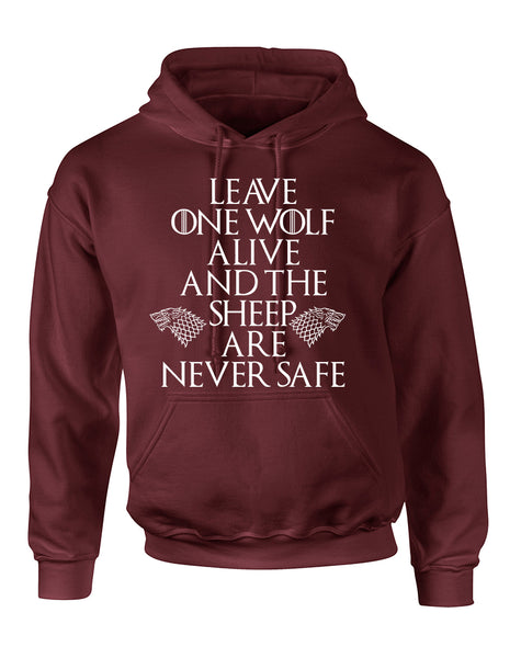 Adult Hoodie Leave One Wolf Alive The Sheep Are Never Safe