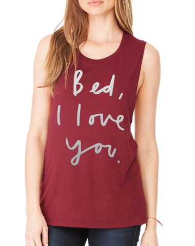 Women's Flowy Muscle Bed I Love You Funny Saying Top
