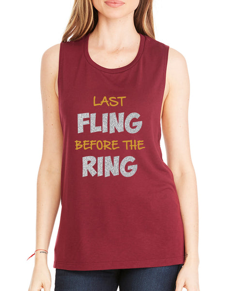 Women's Flowy Muscle Top Last Fling Before The Ring Funny
