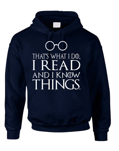 Adult Hoodie That's What I Do I Read And Know Things