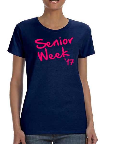Women's T Shirt Senior Week 17 Pink Class Of 2017 Party Shirt