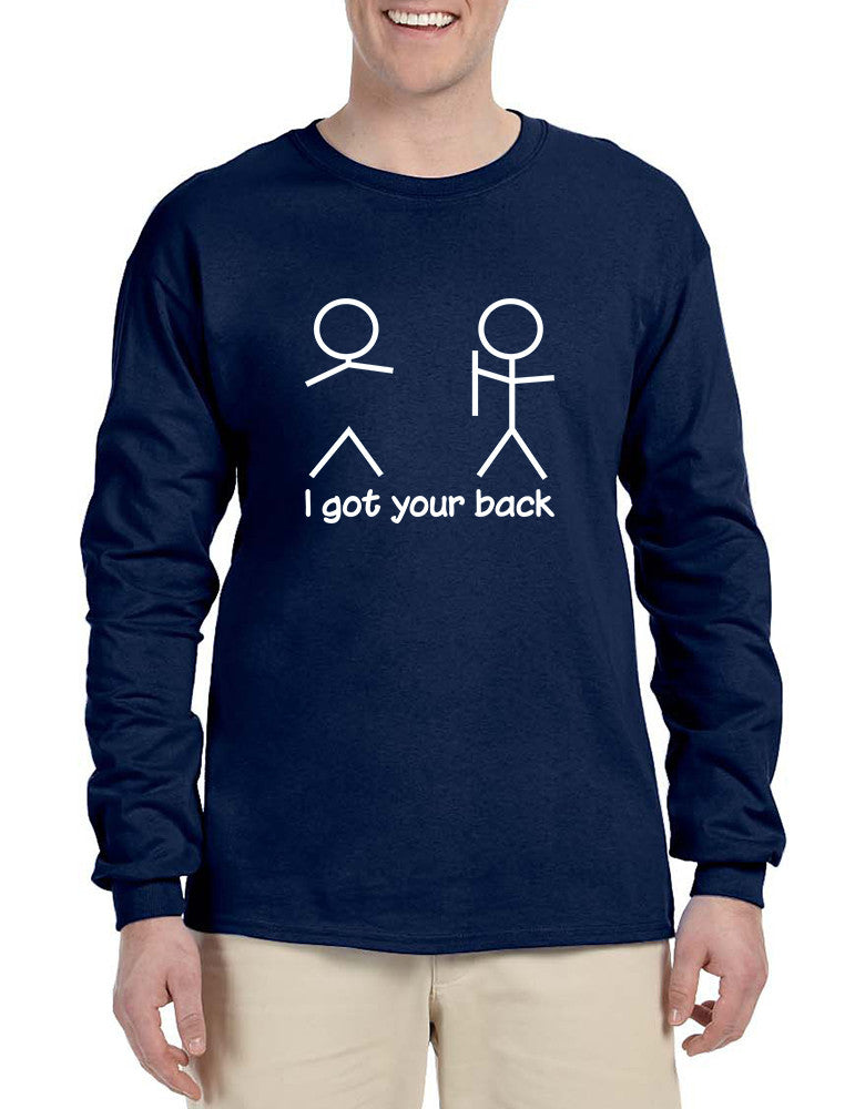 Men's Long Sleeve I Got Your Back Cool Sarcasm Shirt