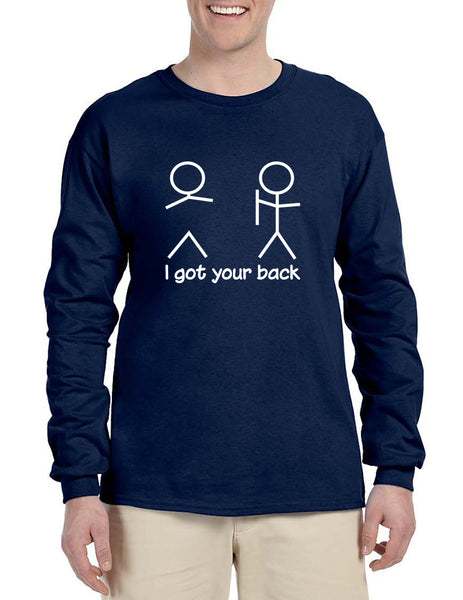 Men's Long Sleeve I Got Your Back Cool Sarcasm Shirt
