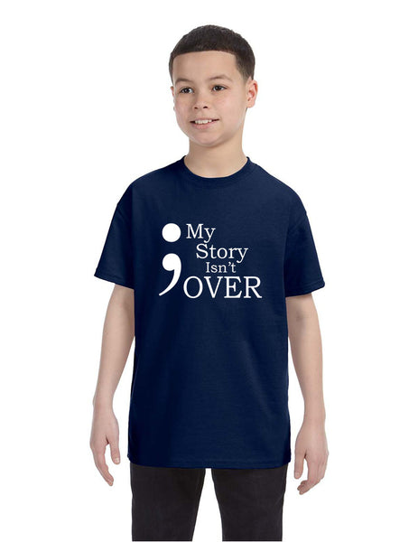 Kids Youth T Shirt My Story Isn't Over Semicolon Tshirt