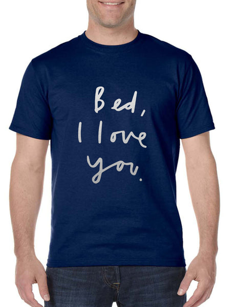 Men's T Shirt Bed I Love You Funny Humor Saying Tee