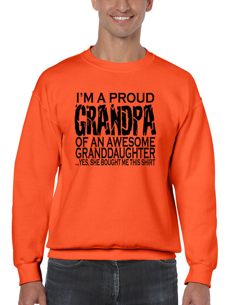 Men's Sweatshirt I'm A Proud Grandpa Granddaughter Funny Gift