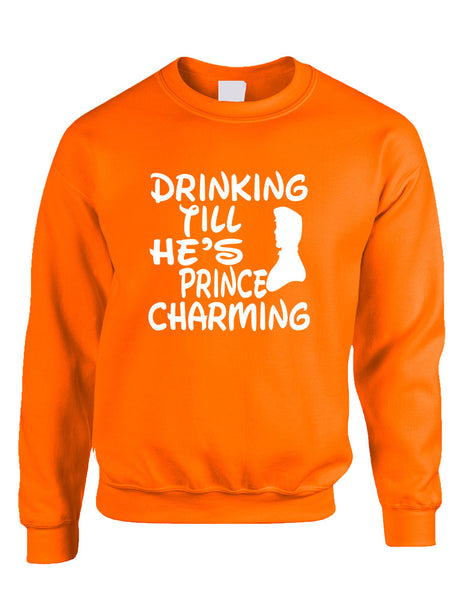 Adult Sweatshirt Drinking Till He's Prince Charming Party Top - ALLNTRENDSHOP - 3