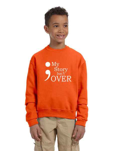 Kids Youth Sweatshirt My Story Isn't Over Semicolon Top