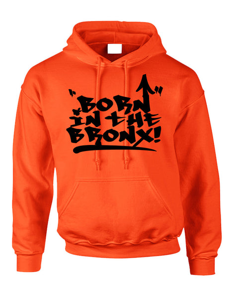 Adult Hoodie Born In The Bronx Cool Neighborhood Top
