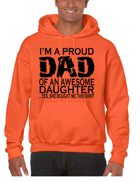 Men's Hoodie I'm A Proud Dad Of An Awesome Daughter Funny