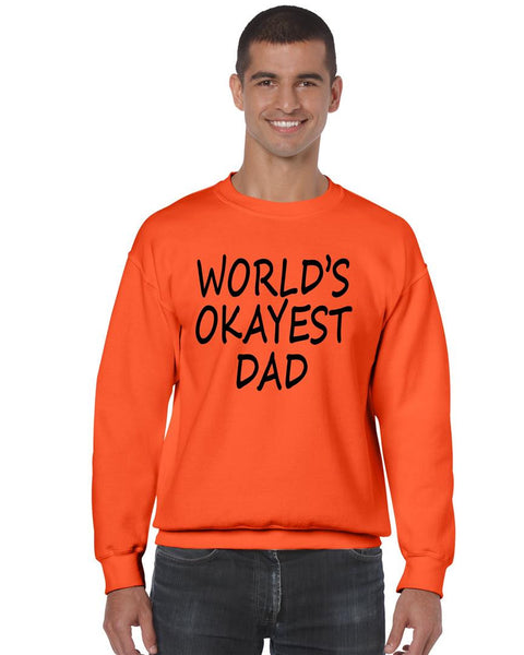 World's OKayest dad fathers day men sweatshirt - ALLNTRENDSHOP - 5