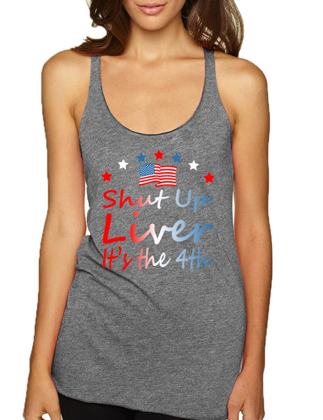 Women's Tank Top Shut Up Liver It's The 4th Of July Drunk USA Top